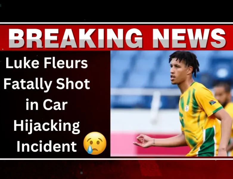 South African Footballer Luke Fleurs Fatally Shot in Car Hijacking Incident