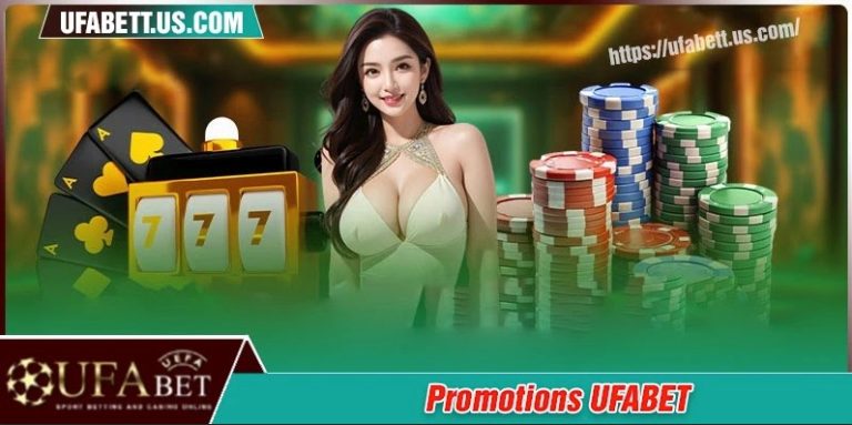 Promotions UFABET – Latest Hot Promotions of 2025